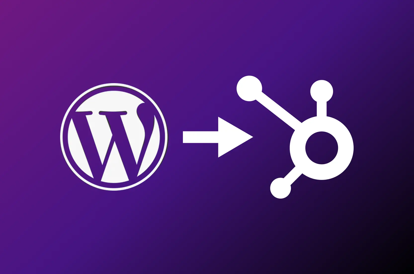 WordPress to HubSpot Migration: Step-by-Step Guide